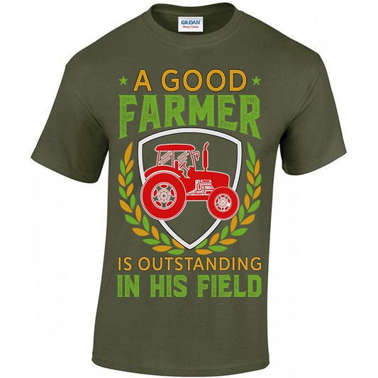 A Good Farmer Is Outstanding In His Field T-shirt