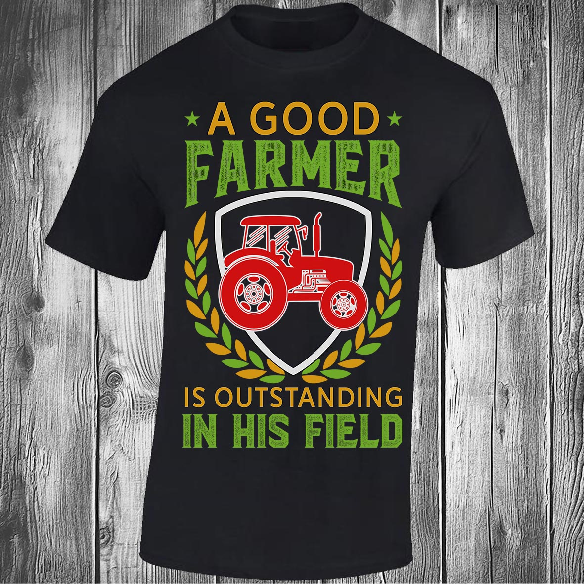 A Good Farmer is Outstanding in His Field - Black T-shirt