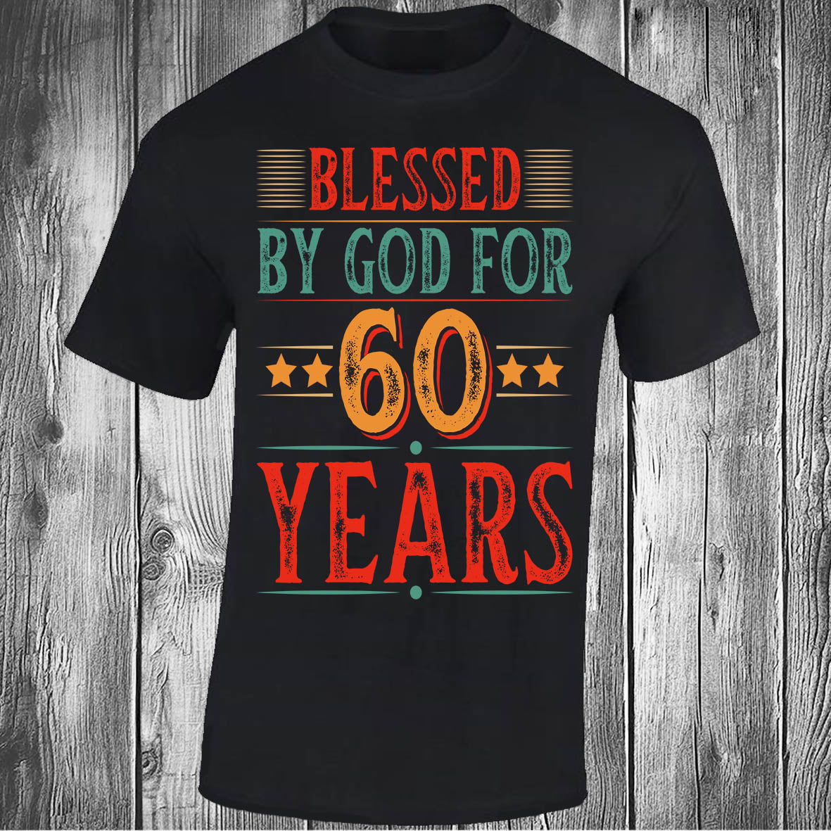 Blessed By God For 60 Years - Black T-shirt