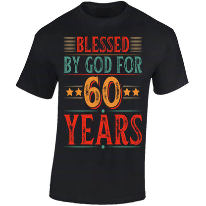 Blessed By God For 60 Years - Black T-shirt