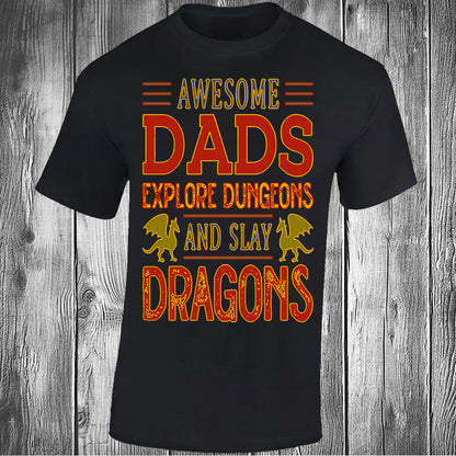Awesome Dads Explore Dungeons and Slay Dragons - Black T-shirt