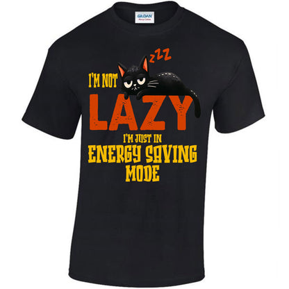 I'm Not Lazy I'm In Energy Saving Mode T-shirt