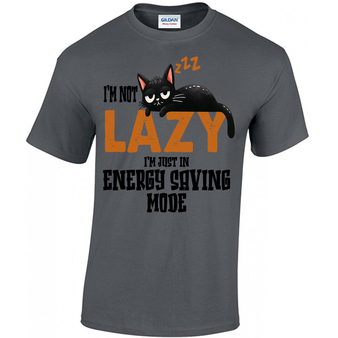 I'm Not Lazy I'm In Energy Saving Mode T-shirt