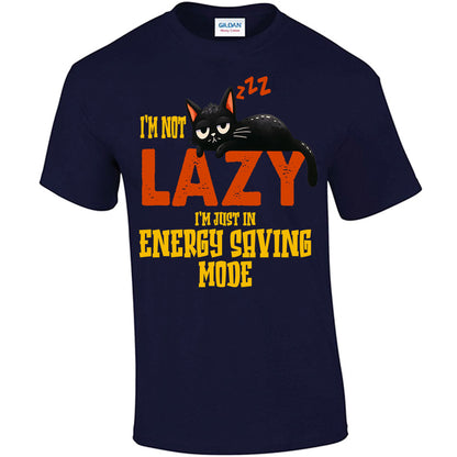 I'm Not Lazy I'm In Energy Saving Mode T-shirt