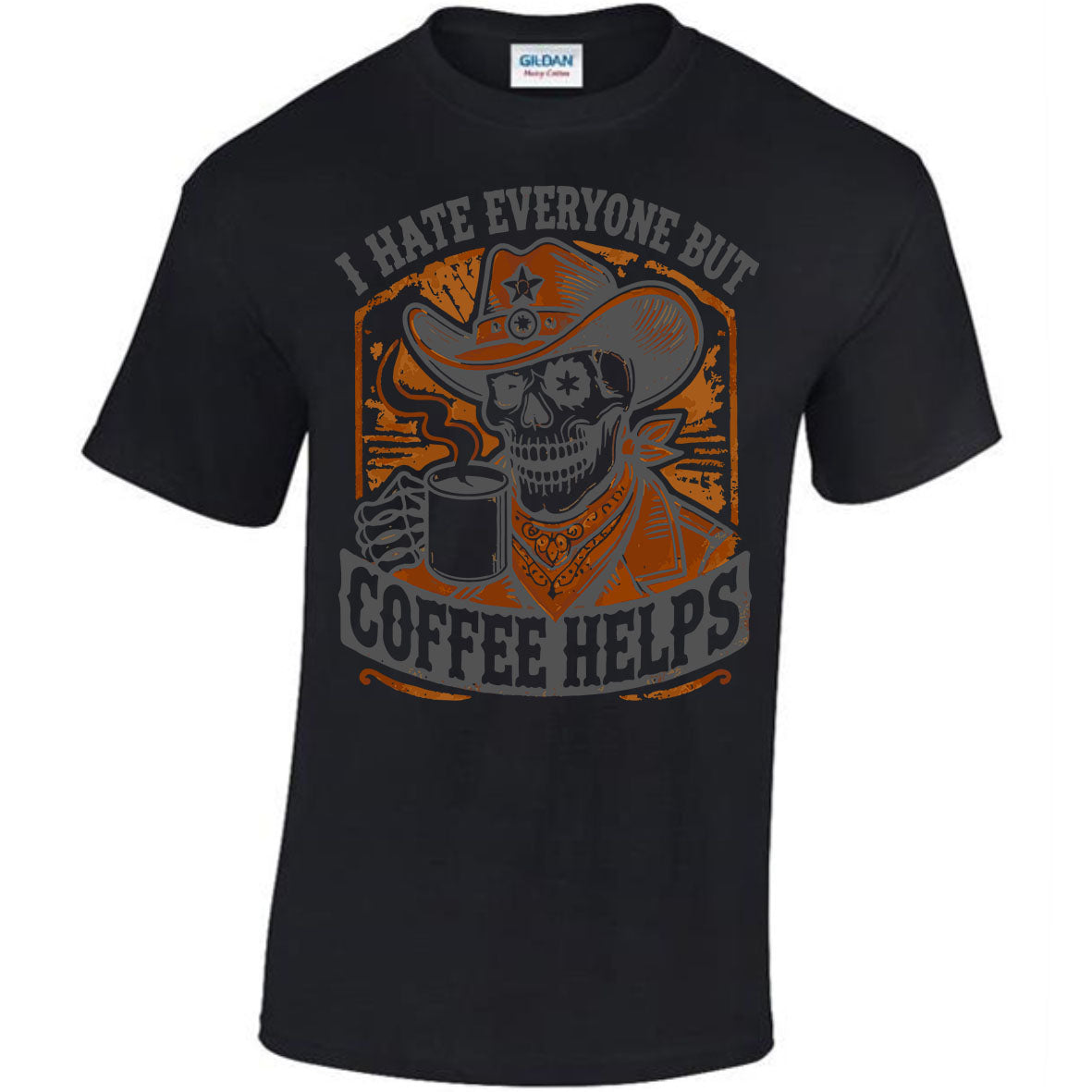 I Hate Everyone But Coffee Helps T-shirt