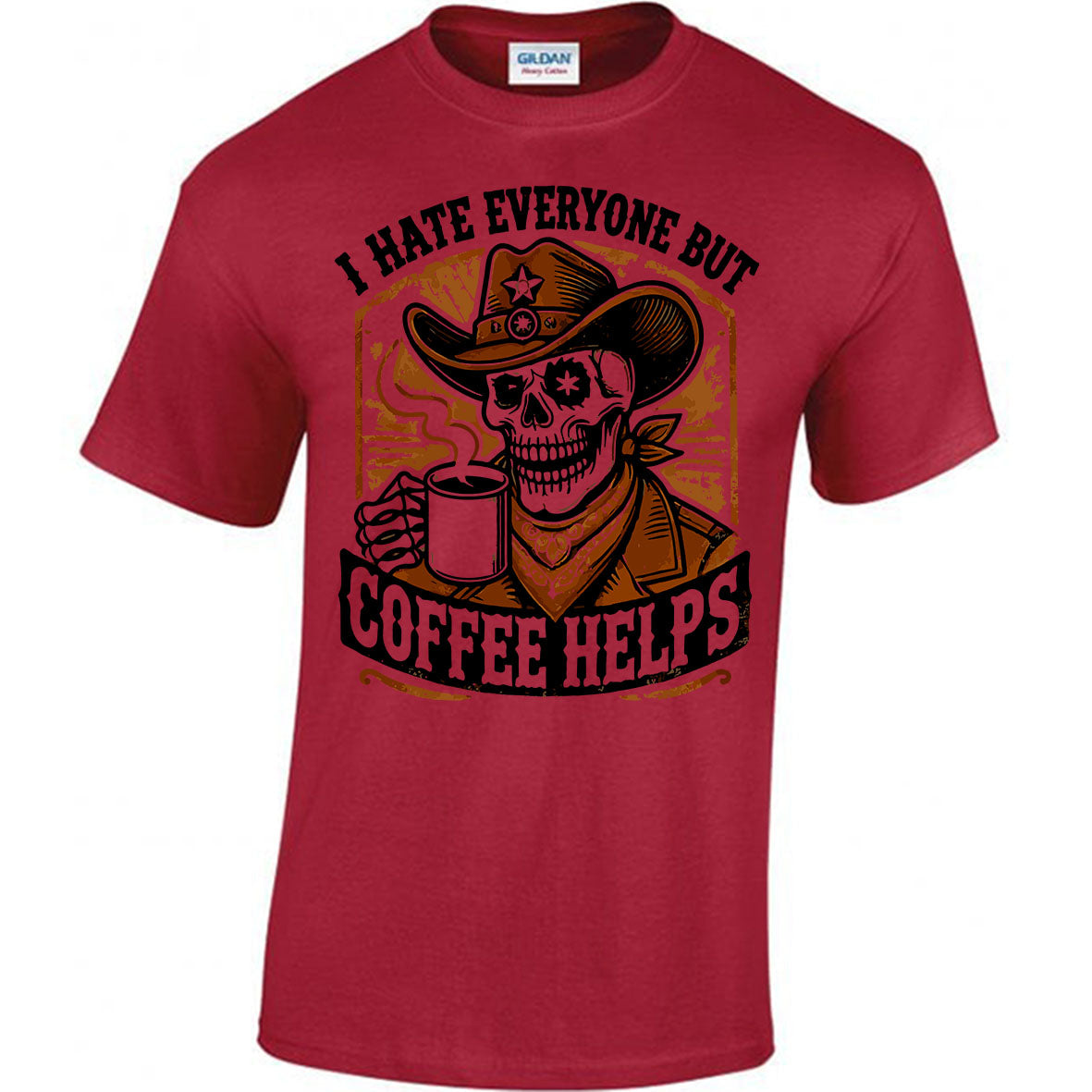 I Hate Everyone But Coffee Helps T-shirt