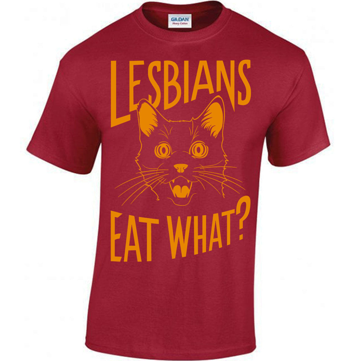 Lesbians Eat What? T-shirt