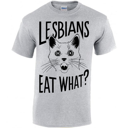 Lesbians Eat What? T-shirt