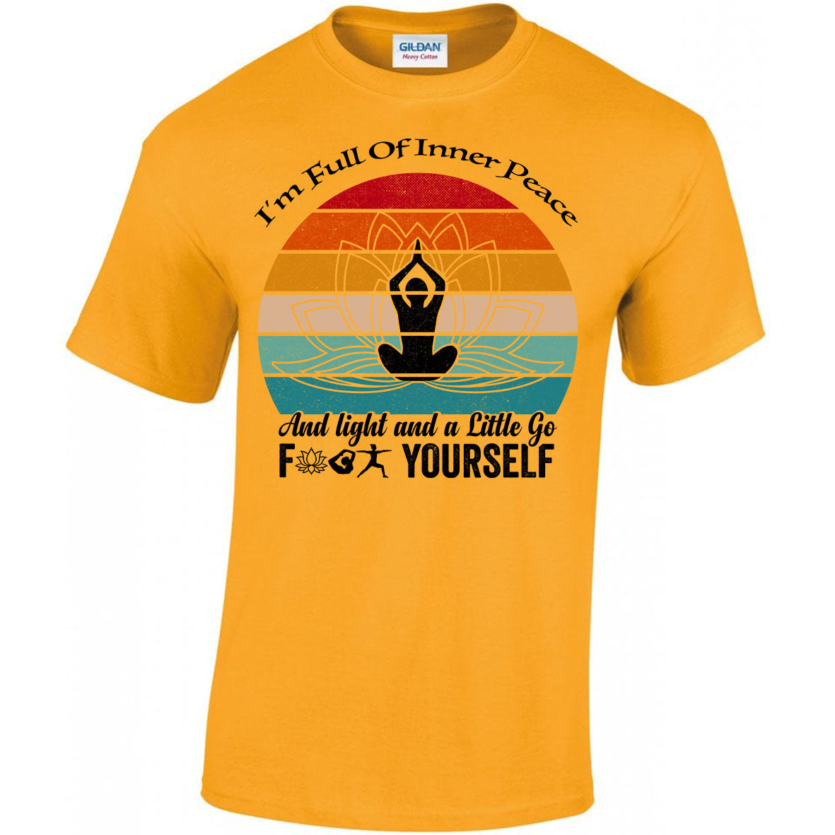 I'm Full Of Inner Peace and Light T-shirt