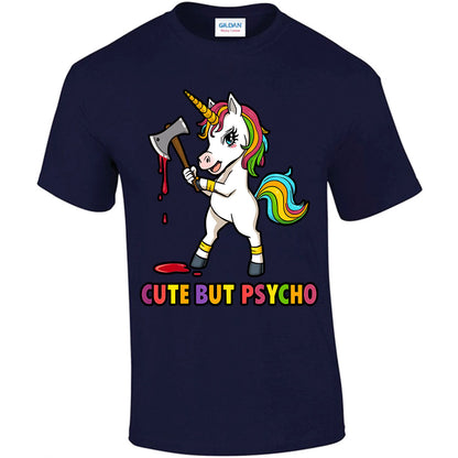 Cute But Psycho Unicorn - T-shirt