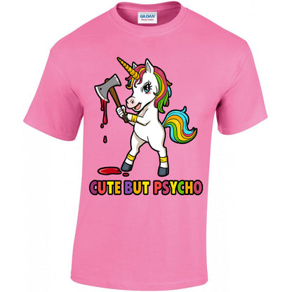 Cute But Psycho Unicorn - T-shirt