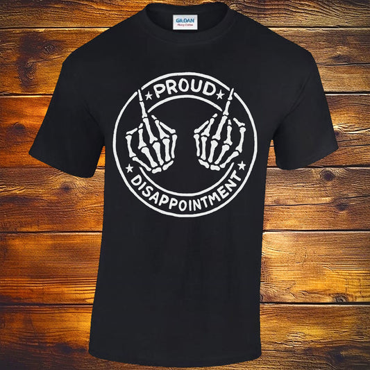 Proud Disappointment T-shirt