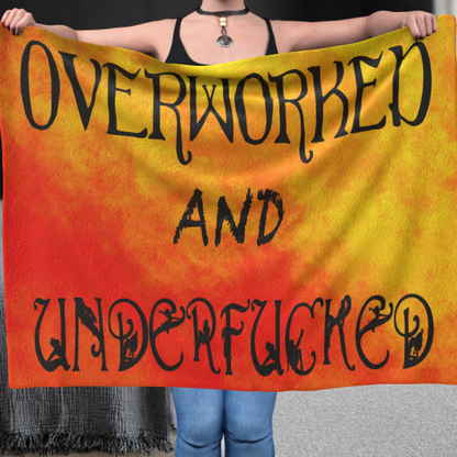 Overworked And Underfucked - Polar Fleece Blanket